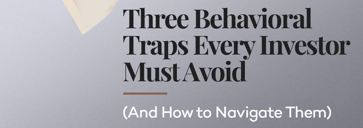 Three Behavioral Traps Every Investor Should Look Avoid